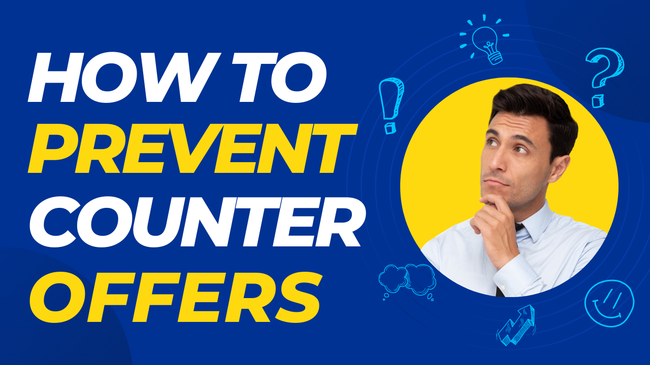 How to prevent counter offers